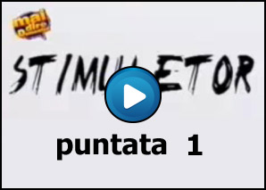 Stimulator Puntata 1