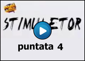 Stimulator Puntata 4