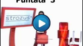 Strozus Puntata 3