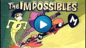 Sigla Gli Impossibili (The Impossibles)
