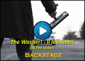 Backstage di The Washer - Il lavavetri