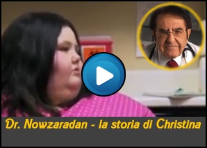 Dr Nowzaradan La storia di Christina