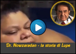 Dr Nowzaradan La storia di Lupe